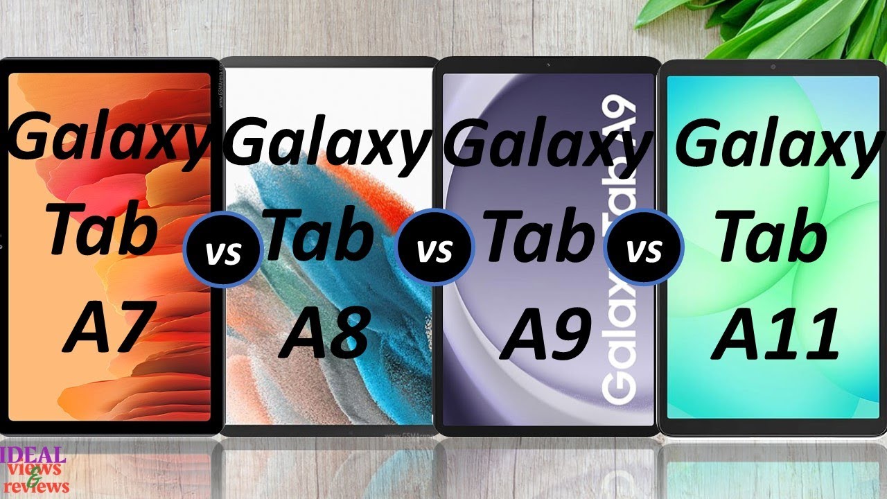 Samsung Galaxy Tab A7 vs Samsung Galaxy Tab A8 vs Samsung Galaxy Tab A9 4G vs Samsung Tab A11 4G