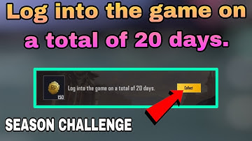 Log into the game on a total of 20 days,