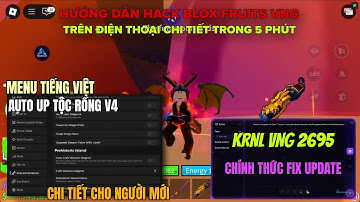 Hướng dẫn hack blox fruits KRNL VNG trên điện thoại cho người mới cực kì chi tiết và dễ hiểu