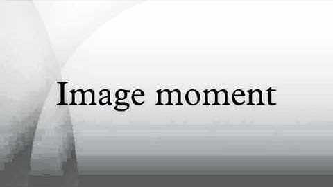 Image moment