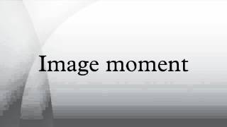 Image moment