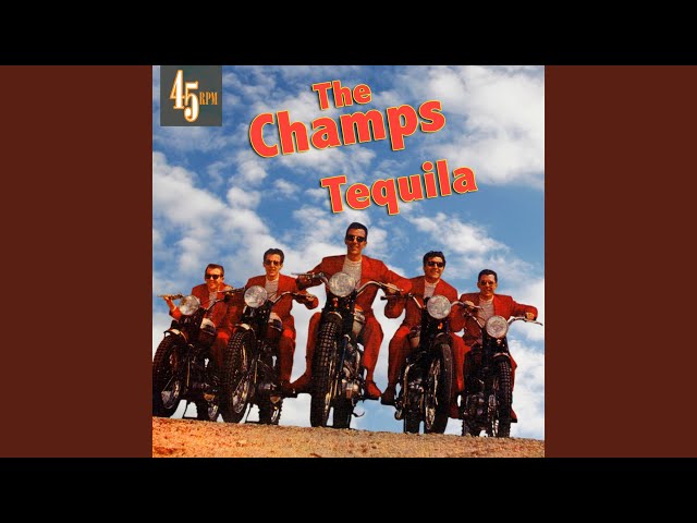 Tequila - The champs