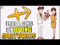 Pros and Cons of LOVING SAGITTARIUS Zodiac