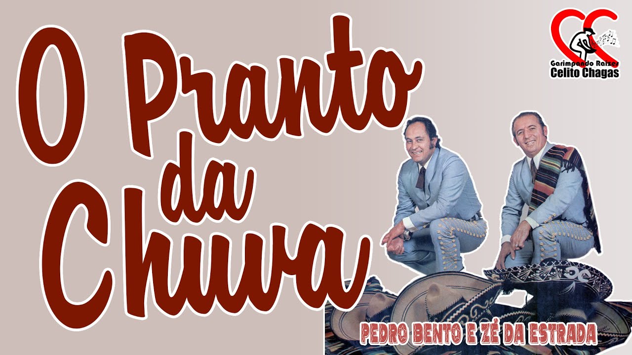 O Pranto da Chuva - Pedro Bento e Zé da Estrada