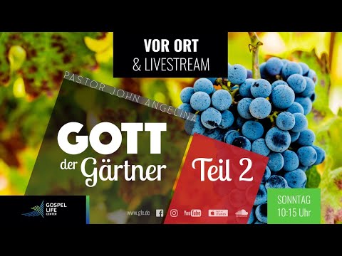 GOTTESDIENST I Gott der Gärtner Teil 2