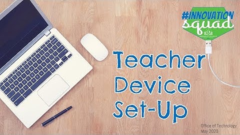BDL Teacher Device Setup