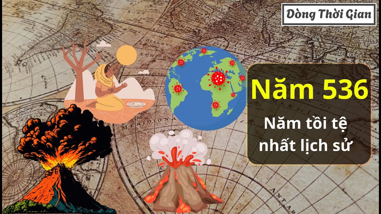 Năm 536 : Năm tồi tệ nhất lịch sử nhân loại | Dòng Thời Gian - YouTube