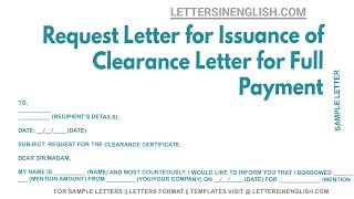 Request Letter For Issuance Of Clearance Letter For Full Payment