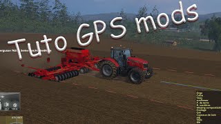 FS 15 tuto gps mods