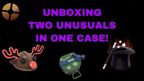 [TF2] - UNBOXING TWO UNUSUALS IN ONE CASE!