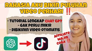 RAHASIA BIKIN PULUHAN VIDEO PERHARI UNTUK KONTEN TIKTOK AFFILIATE | TUTORIAL BIKIN VIDEO DG CHAT GPT screenshot 4