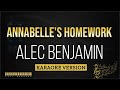 Alec benjamin  annabelles homework karaoke version