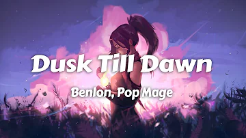 Benlon, Pop Mage - Dusk Till Dawn