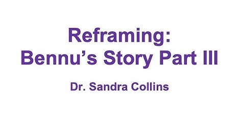 Counsellling Techniques: Reframing - Bennu