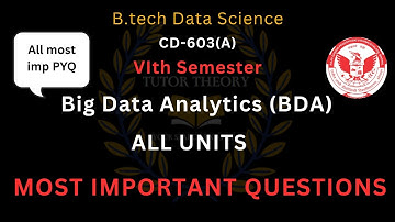 TOP 10 IMPORTANT QUESTIONS OF BIG DATA ANALYTICS (BDA) | RGPV | DATA SCIENCE | CD-603(A)