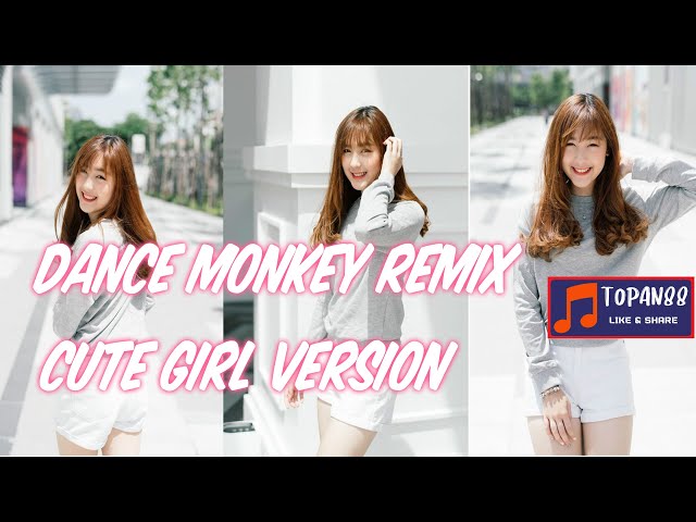 DANCE MONKEY REMIX 2020 CUTE GIRL VERSION | LAGU DJ SLOW REMIX FULL BASS DJ SANTUY class=