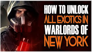 HOW TO UNLOCK ALL EXOTICS IN THE DIVISION 2 WARLORDS OF NEW YORK - TIPS AND TRICKS