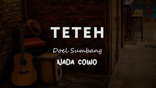 TETEH // DOEL SUMBANG // KARAOKE GITAR AKUSTIK NADA COWO ( MALE )