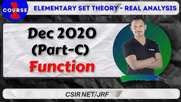 CSIR NET DEC 2020 (PART-C) | FUNCTION | ELEMENTARY SET THEORY - REAL ANALYSIS | e-point