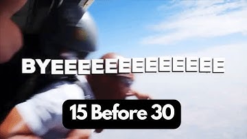 15 Before 30. A Bucket List