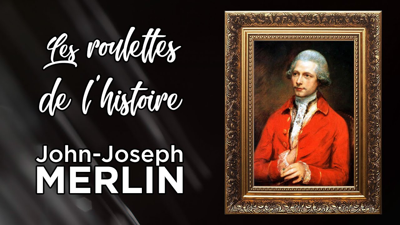 John Joseph Merlin - premier inventeur reconnu des patins à roulettes