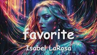 Isabel LaRosa – ​favorite (English) Lyrics 💗♫ Resimi