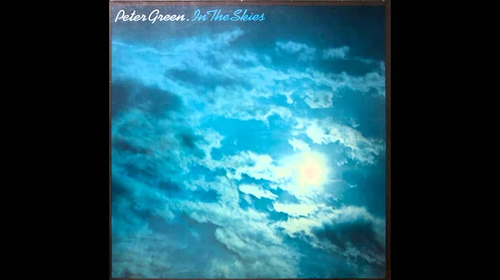 Peter Green - In The Skies ( Full Album ) 1979