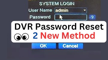 DVR Password Recovery  DVR Password |  CCTV DVR | 2 Method for Dvr Password Reset