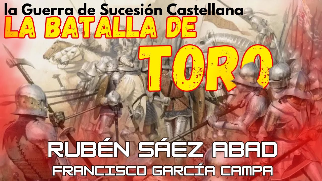 Batalla de Toro 1476:La Guerra que Cambió Castilla.LA GUERRA DE ...