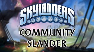 Skylanders Community Slander