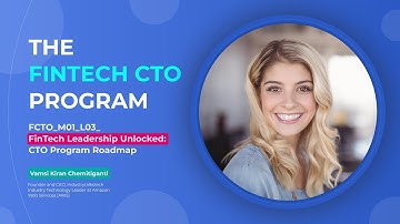 FinTech Leadership Unlocked: CTO Program Roadmap || Industry Talkstech