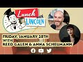 LPTV: Lunch with Lincoln January 28, 2022| Guest: Anna Scheumann