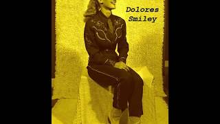 Dolores Smiley - Leaving By Request