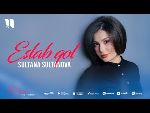 Sultana Sultanova — Eslab qol (audio 2021)