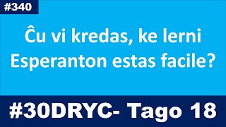 Tago 18: Por mi lerni Esperanton ne estis facile | Esperanto-vlogo