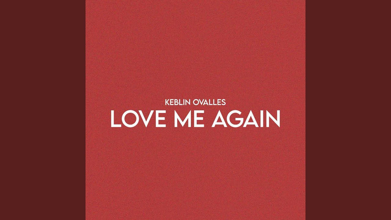 Love Me Again - YouTube