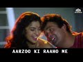 Aarzoo Ki Raaho Me Karobaar 2000 Alka Yagnik Udit Narayan Rishi Kapoor Juhi Chawla Aarzoo Ki Raaho Me Karobaar 2000 Alka Yagnik Udit Narayan Rishi Kapoor Juhi Chawla