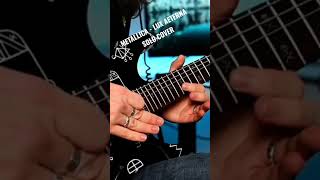 Metallica - Lux Aeterna Solo Cover