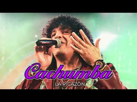 La picazón - Cachumba | LETRA
