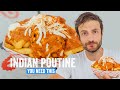 Indian Poutine! You Need to Eat This! | Jeremy Jacobowitz