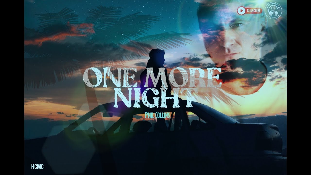 Phil Collins - One More Night Lyrics - YouTube