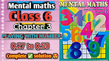 Mental Maths Class 6 chapter 3 PLAYING WITH NUMBERS solution 2024-25 | Doe homework 2024 | Part 2