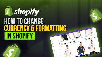 How to Change Currency & Formatting in Shopify