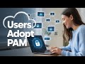 The Secret to PAM Success Everyone Misses