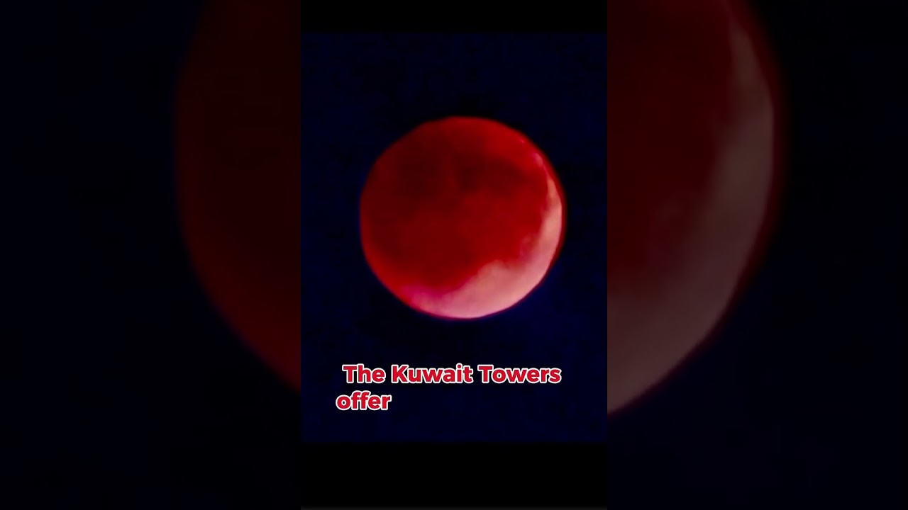 Lunar Eclipse Live at Kuwait Towers 🌑🇰🇼 | Blood Moon 2025 Skywatching Event