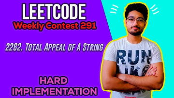 2262. Total Appeal of A String | Leetcode Weekly Contest 291 | LEETCODE HARD