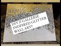 DIY Canvas Painting! Z Gallerie Inspired Glitter Wall Art!