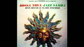 Bud Shank y Clare Fischer -  Bossa Nova Jazz Samba - 1962 -FULL ALBUM