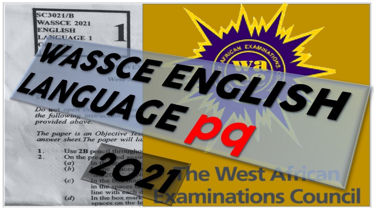 WASSCE 2021 English Language Past Questions QUESTIONS YouTube