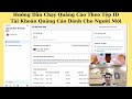 Hướng Dẫn Chạy Quảng Cáo Theo Tệp ID Tài Khoản Quảng Cáo Dành Cho Người Mới | Hải Tam Gia